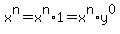 x%5En=x%5En%2A1=x%5En%2Ay%5E0