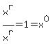 x%5Er%2Fx%5Er=1=x%5E0