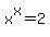 x%5Ex+=+2