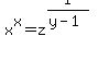 x%5Ex+=+z%5E%281%2F%28y-1%29%29