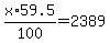 x+%2A+59.5%2F100+=+2389