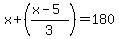 x+%2B+%28%28x-5%29%2F3%29=180