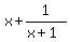 x+%2B+1%2F%28x%2B1%29