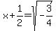 x+%2B+1%2F2+=+sqrt%28-3%2F4%29