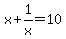 x+%2B+1%2Fx=10