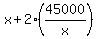 x+%2B+2%2A%2845000%2Fx%29