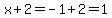 x+%2B+2=-1%2B2=1
