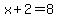 x+%2B+2=8