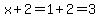 x+%2B+2+=+1+%2B+2=+3