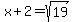 x+%2B+2+=+sqrt%2819%29