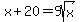 x+%2B+20+=+9sqrt%28x%29