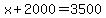 \"x+%2B+2000+=+3500\"