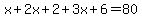 x+%2B+2x+%2B+2+%2B+3x+%2B+6+=+80