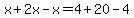 x+%2B+2x+-+x+=+4+%2B+20+-+4