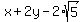 x+%2B+2y+-+2%2Asqrt%285%29