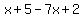 x+%2B+5-7x%2B2