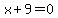 x+%2B+9+=+0