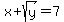 x+%2B+sqrt%28y%29+=+7