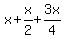 x+%2B+x%2F2+%2B+3x%2F4