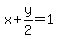 x+%2B+y%2F2=1