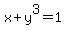 x+%2B+y%5E3+=+1