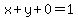 x+%2By%2B0=+1