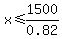 x+%3C=+1500%2F0.82