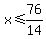 x+%3C=+76%2F14