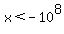 x+%3C+-10%5E8