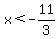x+%3C+-11%2F3