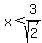 x+%3C+3%2Fsqrt%282%29