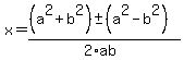 x+=+%28%28a%5E2%2Bb%5E2%29+%2B-+%28a%5E2-b%5E2%29%29%2F%282%2Aab%29+