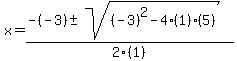 x+=+%28-%28-3%29+%2B-+sqrt%28%28-3%29%5E2-4%281%29%285%29%29%29%2F2%281%29
