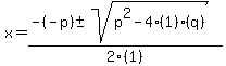 x+=+%28-%28-p%29+%2B-+sqrt%28p%5E2-4%281%29%28q%29%29%29%2F2%281%29