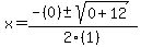 x+=+%28-%280%29+%2B-+sqrt%280+%2B12%29%29%2F2%281%29