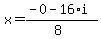 x+=+%28-0+-+16%2Ai%29%2F%288%29