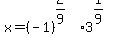 x+=+%28-1%29%5E%282%2F9%29+3%5E%281%2F9%29