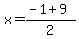 x+=+%28-1%2B9%29%2F2
