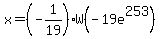 x+=+%28-1%2F19%29W%28-19e%5E253%29