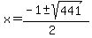 x+=+%28-1+%2B-+sqrt%28+441+%29%29%2F%282%29
