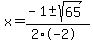 x+=+%28-1+%2B-+sqrt%28+65+%29%29%2F%282%2A-2%29