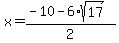 x+=+%28-10+-+6%2Asqrt%2817%29%29%2F2