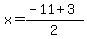 x+=+%28-11+%2B+3%29%2F2+