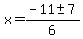 x+=+%28-11+%2B-+7%29%2F6