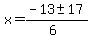 x+=+%28-13+%2B-+17%29%2F%286%29