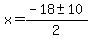 x+=+%28-18+%2B-+10%29%2F2