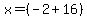 x+=+%28-2+%2B+16+%29%29%2F2+