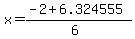 x+=+%28-2+%2B+6.324555%29%2F%286%29+