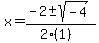 x+=+%28-2+%2B-+sqrt%28+-4+%29%29%2F%282%281%29%29