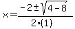 x+=+%28-2+%2B-+sqrt%28+4-8+%29%29%2F%282%281%29%29